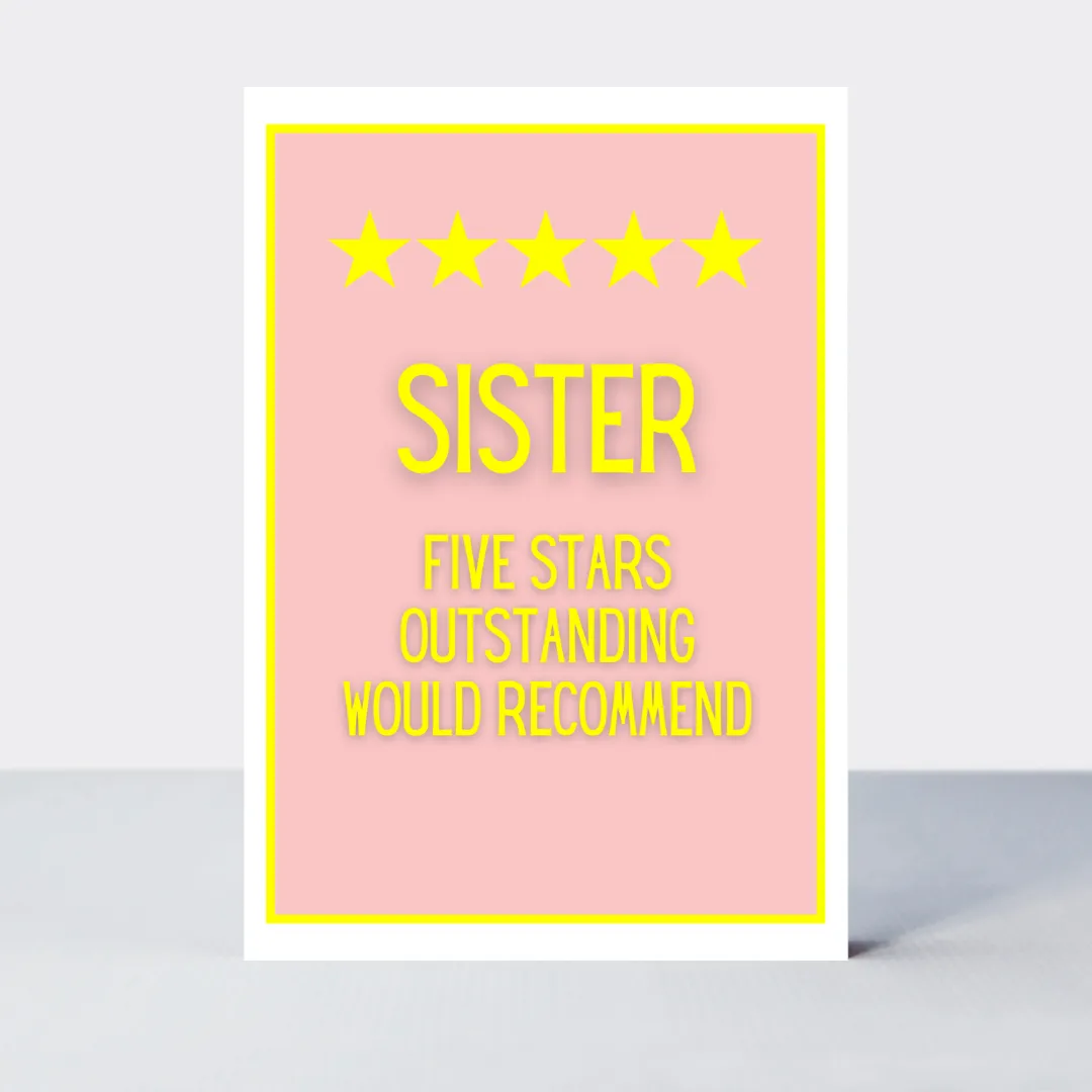 Not Too Bright Five Star Sister Card