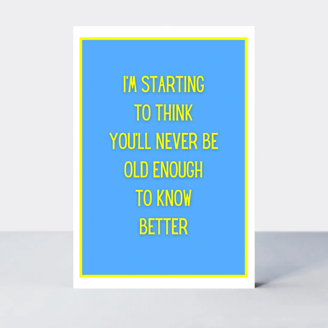 Not Too Bright Know Better Card