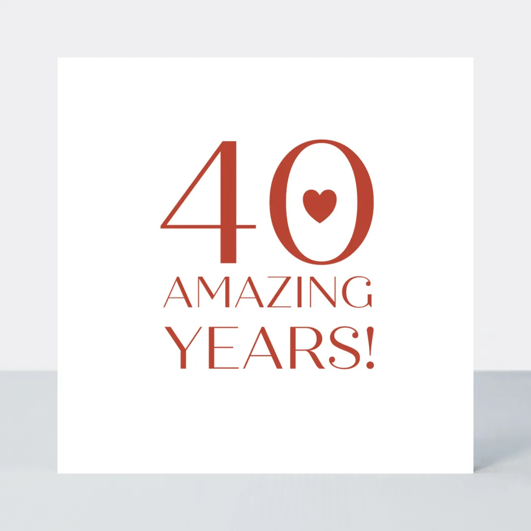 Only Love 40 Years Anniversary Card - Foil