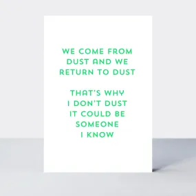 Quip I Don't Dust Card