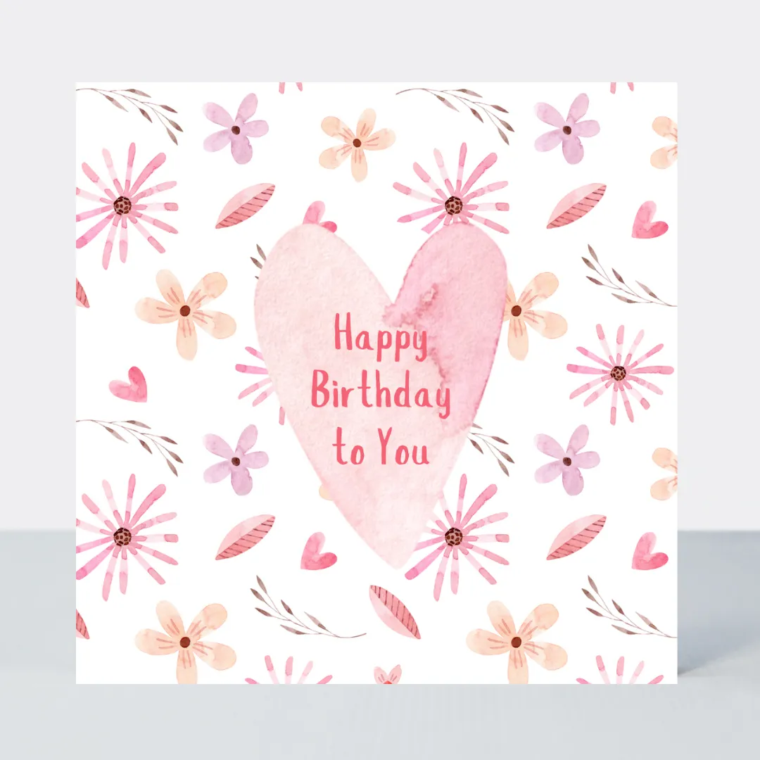 Sweet Hearts Happy Birthday To You Card