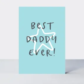 Wonderful You Best Daddy Ever Card