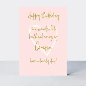 Wonderful You Cousin Birthday Card - Foil